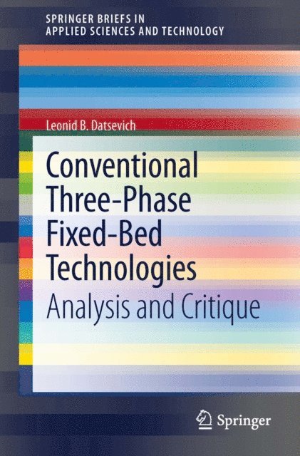 Leonid B. Datsevich - Conventional Three-Phase Fixed-Bed Technologies, E-bok