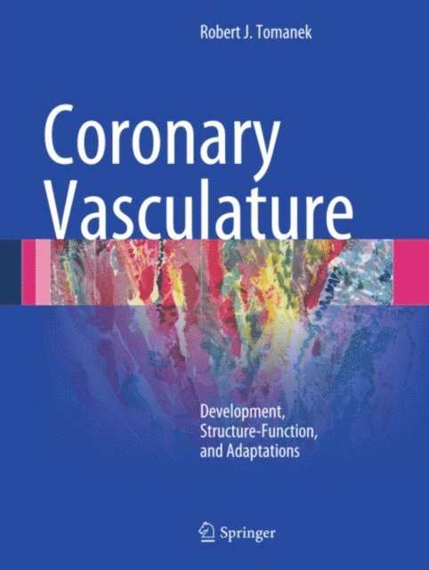 Robert J. Tomanek - Coronary Vasculature, E-bok
