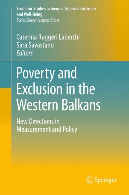 Sara Savastano, Caterina Ruggeri Laderchi - Poverty and Exclusion in the Western Balkans, E-bok