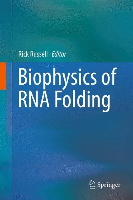 Rick Russell - Biophysics of RNA Folding, E-bok