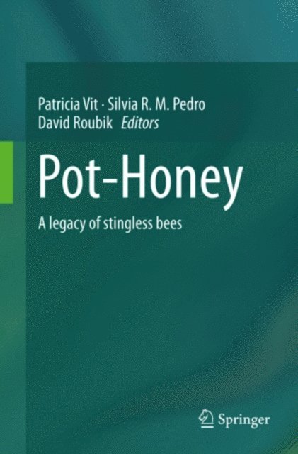 David Roubik, Silvia R. M. Pedro, Patricia Vit - Pot-Honey, E-bok