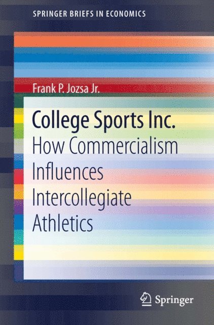 Frank P. Jozsa Jr. - College Sports Inc., E-bok