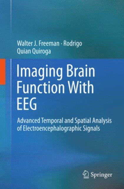 Rodrigo Quian Quiroga, Walter Freeman - Imaging Brain Function With EEG, E-bok
