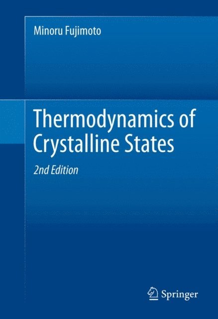 Minoru Fujimoto - Thermodynamics of Crystalline States, E-bok
