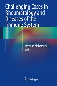 Challenging Cases in Rheumatology and Diseases of the Immune System