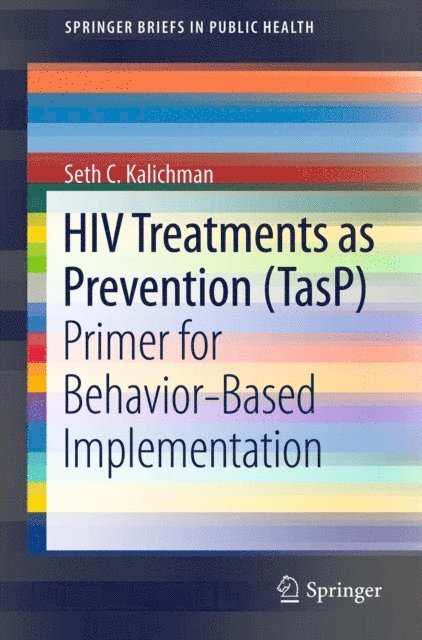 Seth C. Kalichman - HIV Treatments as Prevention (TasP), E-bok