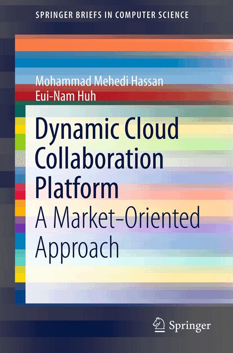 Mohammad Mehedi Hassan, Eui-Nam Huh - Dynamic Cloud Collaboration Platform, Häftad