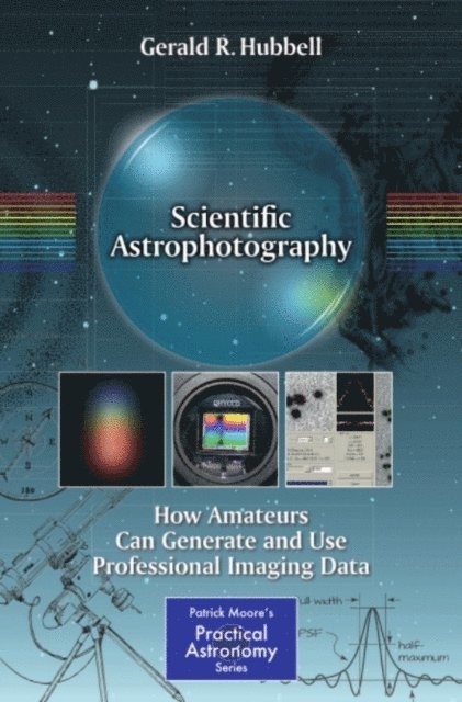 Gerald R. Hubbell - Scientific Astrophotography, E-bok