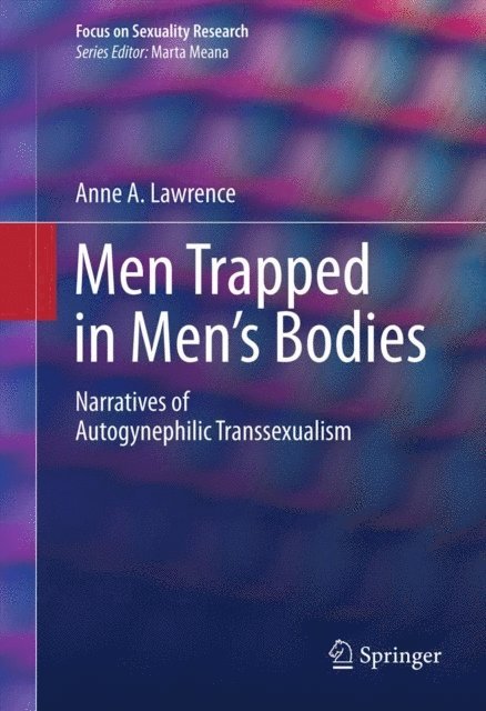Anne A. Lawrence - Men Trapped in Men's Bodies, E-bok