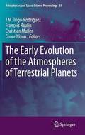 The Early Evolution of the Atmospheres of Terrestrial Planets