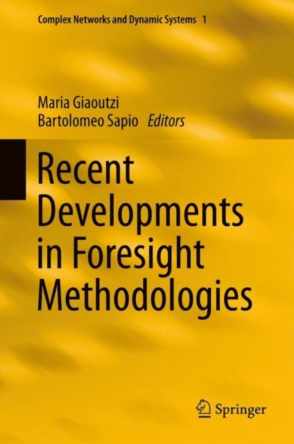 Bartolomeo Sapio, Maria Giaoutzi - Recent Developments in Foresight Methodologies, E-bok