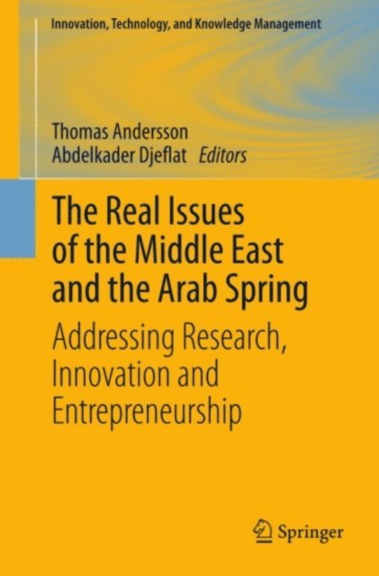 Abdelkader Djeflat, Thomas Andersson - Real Issues of the Middle East and the Arab Spring, E-bok