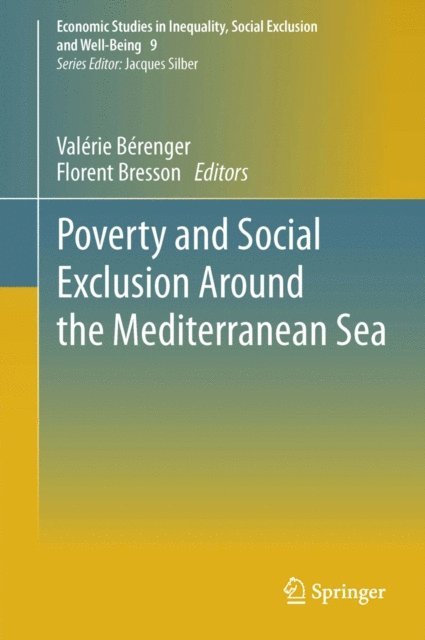 Florent Bresson, Valerie Berenger - Poverty and Social Exclusion around the Mediterranean Sea, E-bok