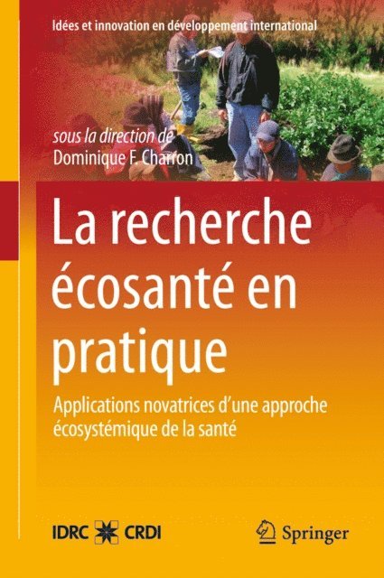 Dominique F. Charron - La Recherche Écosanté en pratique, E-bok