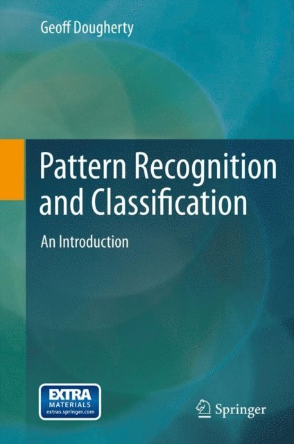 Geoff Dougherty - Pattern Recognition and Classification, E-bok. Tillgänglighet: Lägg i varukorg