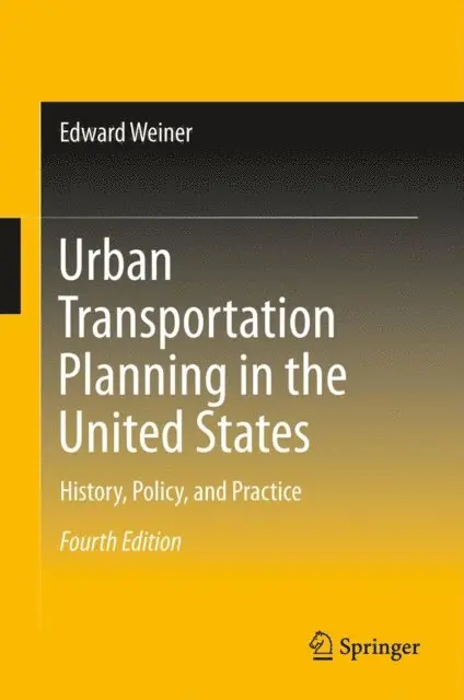 Edward Weiner - Urban Transportation Planning in the United States, E-bok. Tillgänglighet: Lägg i varukorg