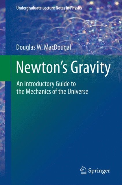 Douglas W. MacDougal - Newton's Gravity, E-bok