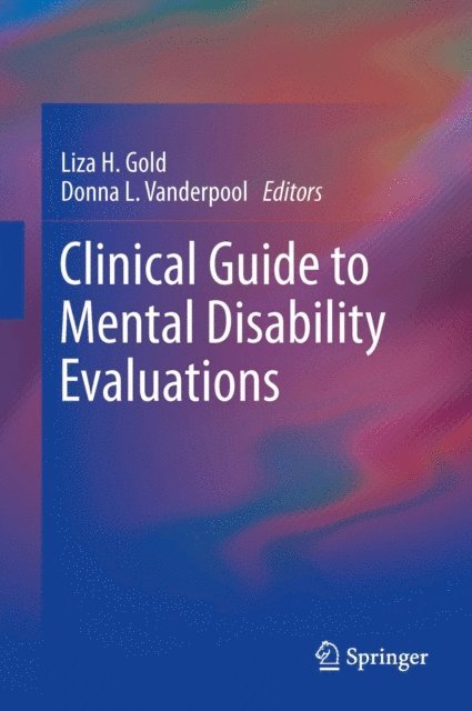 Donna L. Vanderpool, Liza Gold - Clinical Guide to Mental Disability Evaluations, E-bok