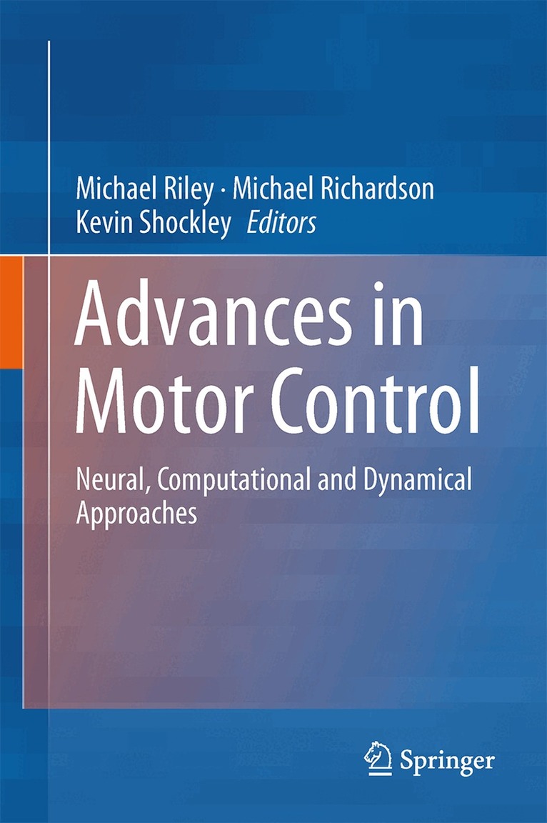 Michael J. Richardson, Michael A. Riley, Kevin Shockley - Progress in Motor Control, Inbunden