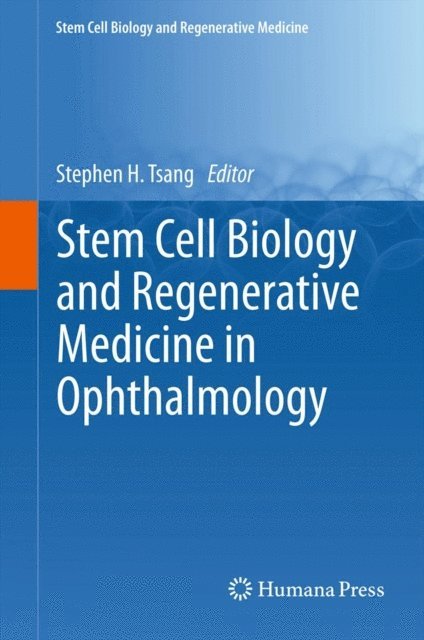 Stephen Tsang - Stem Cell Biology and Regenerative Medicine in Ophthalmology, E-bok