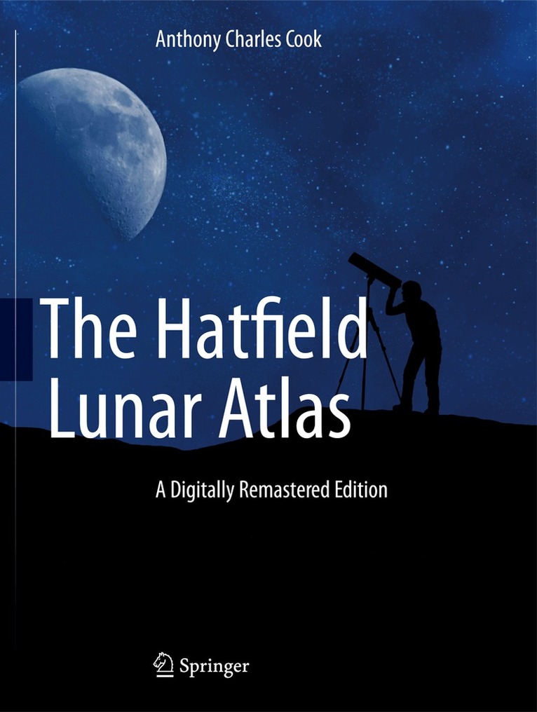 Anthony Cook - Hatfield Lunar Atlas, Inbunden. Tillgänglighet: Lägg i varukorg