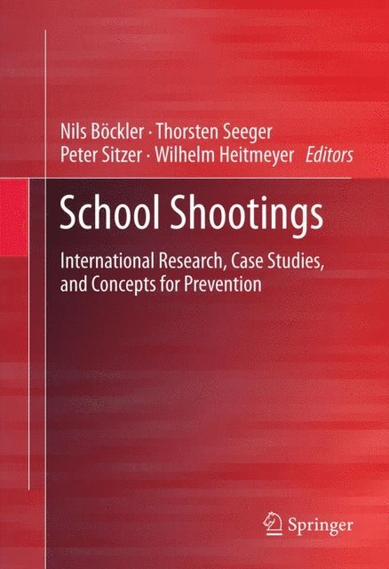 Wilhelm Heitmeyer, Peter Sitzer, Thorsten Seeger, Nils Bockler - School Shootings, E-bok