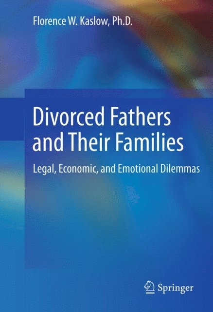 Florence W. Kaslow - Divorced Fathers and Their Families, E-bok