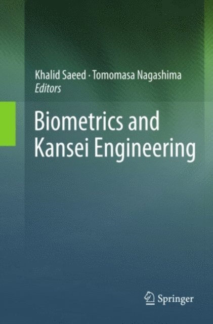 Tomomasa Nagashima, Khalid Saeed - Biometrics and Kansei Engineering, E-bok