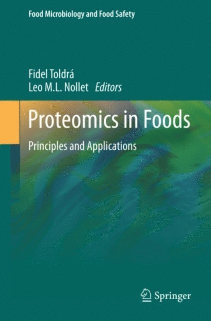Leo M. L. Nollet, Fidel Toldra - Proteomics in Foods, E-bok