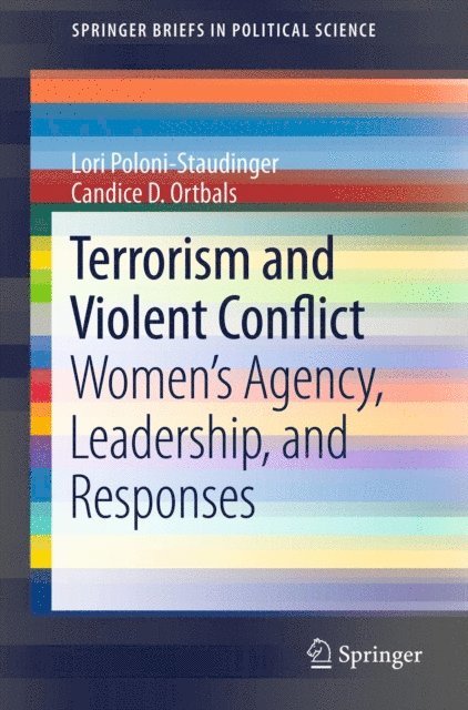 Candice D. Ortbals, Lori Poloni-Staudinger - Terrorism and Violent Conflict, E-bok