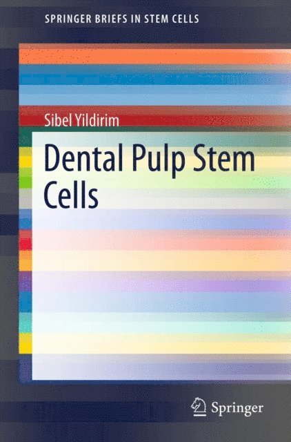 Sibel Yildirim - Dental Pulp Stem Cells, E-bok