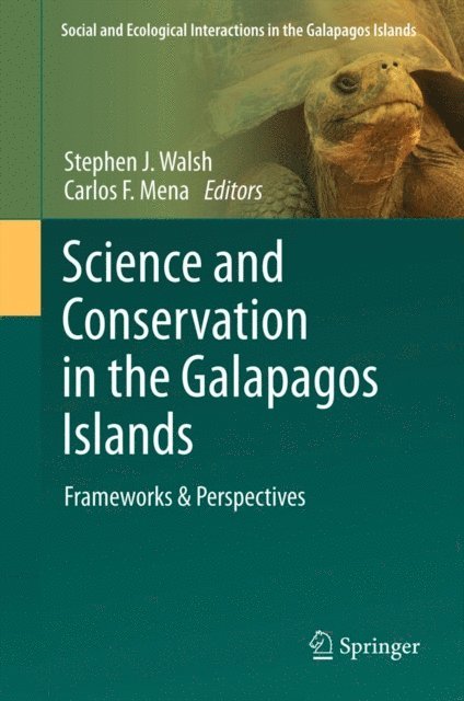Carlos F. Mena, Stephen J. Walsh - Science and Conservation in the Galapagos Islands, E-bok