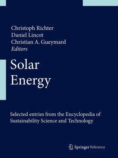 Christian A. Gueymard, Daniel Lincot, Christoph Richter - Solar Energy, E-bok