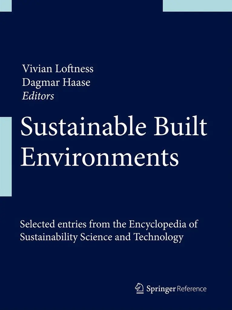 Vivian Loftness, Dagmar Haase - Sustainable Built Environments, Inbunden. Tillgänglighet: Lägg i varukorg