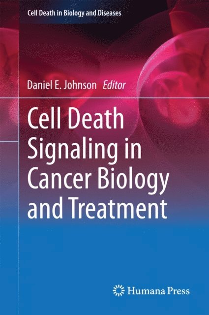 Daniel Johnson - Cell Death Signaling in Cancer Biology and Treatment, E-bok