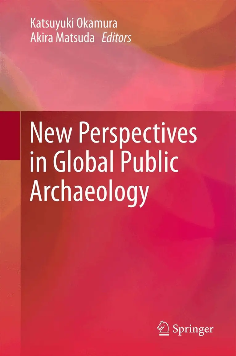 Katsuyuki Okamura, Akira Matsuda - New Perspectives in Global Public Archaeology, Häftad. Tillgänglighet: Lägg i varukorg