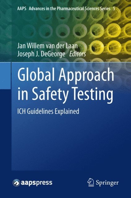 Joseph J DeGeorge, Jan Willem van der Laan - Global Approach in Safety Testing, E-bok