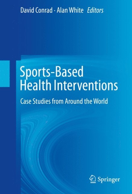 Alan White, David Conrad - Sports-Based Health Interventions, E-bok