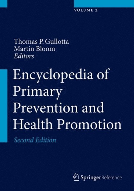 Martin Bloom, Thomas P. Gullotta - Encyclopedia of Primary Prevention and Health Promotion, E-bok