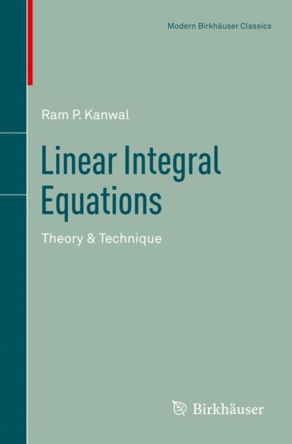 Ram P. Kanwal - Linear Integral Equations, E-bok