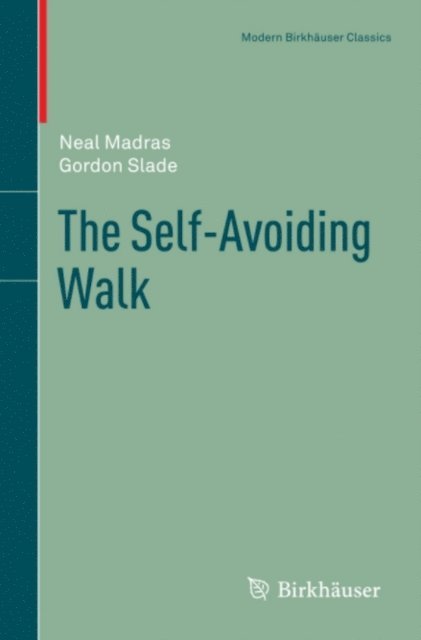Gordon Slade, Neal Madras - Self-Avoiding Walk, E-bok