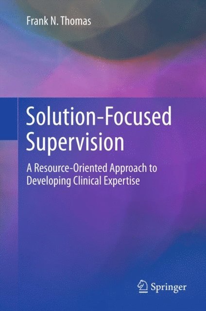 Frank N. Thomas - Solution-Focused Supervision, E-bok