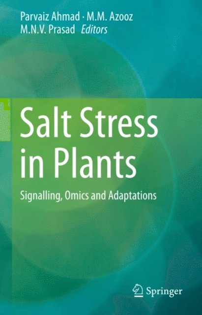 M.N.V. Prasad, M.M. Azooz, Parvaiz Ahmad - Salt Stress in Plants, E-bok