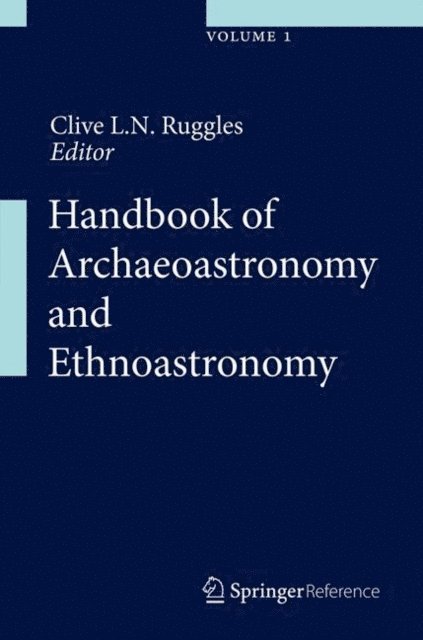 Clive L.N. Ruggles - Handbook of Archaeoastronomy and Ethnoastronomy, E-bok