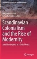 Scandinavian Colonialism  and the Rise of Modernity