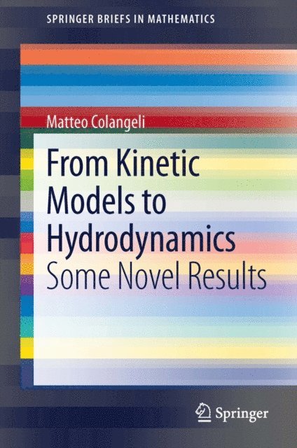 Matteo Colangeli - From Kinetic Models to Hydrodynamics, E-bok
