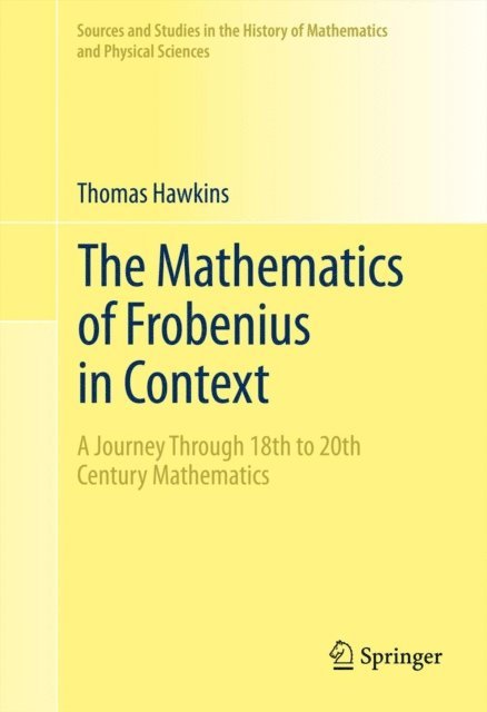 Thomas Hawkins - Mathematics of Frobenius in Context, E-bok