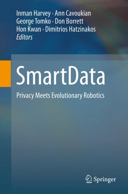Dimitrios Hatzinakos, Hon Kwan, Don Borrett, George Tomko, Ann Cavoukian, Inman Harvey - SmartData, E-bok