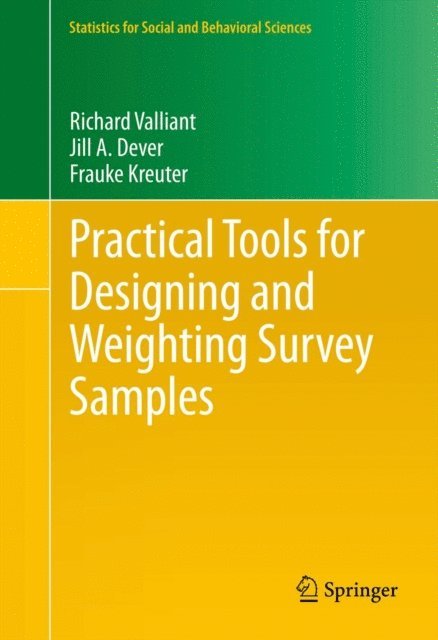 Frauke Kreuter, Jill A. Dever, Richard Valliant - Practical Tools for Designing and Weighting Survey Samples, E-bok