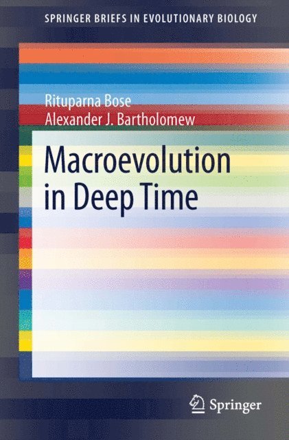 Alexander J. Bartholomew, Rituparna Bose - Macroevolution in Deep Time, E-bok